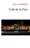 Café de la Paix (French Edition) 2322483524 Book Cover