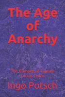 The Age of Anarchy: The Odyssey of Captain Lucius Lyons 1980267138 Book Cover