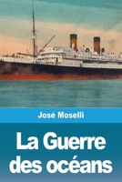 La Guerre des océans 3988819174 Book Cover