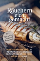 Räuchern – leicht gemacht: Anfängerfreundlich & modern erklärt (German Edition) 3912227020 Book Cover