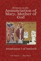 Sermon on the Annunciation of Mary, Mother of God B0F1ZLW1V7 Book Cover