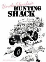 Uncle Charlie's Hunting Shack 1572230185 Book Cover