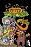 The Perilous Plights Of Peter Pumpkinhead 0992346533 Book Cover