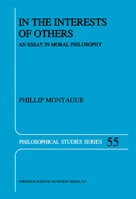 In the Interests of Others: An Essay in Moral Philosophy 0792318560 Book Cover