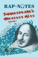 Rap-Notes: Shakespeare's Greatest Hits Volume 1 1479712353 Book Cover