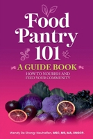 Food Pantry 101: A Guidebook 196646889X Book Cover