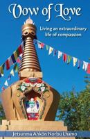 Vow of Love: Living an extraordinary life of compassion 0985524510 Book Cover
