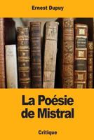 La Poésie de Mistral 1720866325 Book Cover