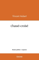 Chassé-croisé (French Edition) 2414500417 Book Cover
