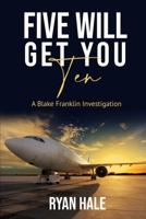 Five Will Get You Ten 1088221351 Book Cover