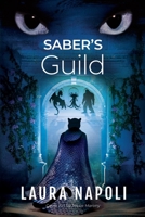 Saber's Guild (The Tails of Little Flower) B0FD2C1K91 Book Cover