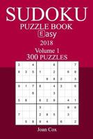 300 Easy Sudoku Puzzle Book - 2018 1974348075 Book Cover