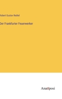 Der Frankfurter Feuerwerker 338201887X Book Cover