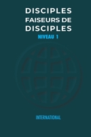 Disciples Faiseurs De Disciples Niveau 1 B08J5CSZC4 Book Cover