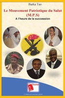 Le Mouvement Patriotique du Salut (M.P.S): À l'heure de la succession 2376700027 Book Cover