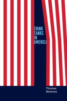 Think Tanks in America 0226517292 Book Cover