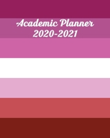 Academic Planner 2020-2021: Monthly & Weekly Planner With Dot Grid Pages: Androgynous/LGBTQ Lipstick Lesbian/Queer Pride Flag: Great Gift For ... College, University (LGBTQ Academic Planner) 1661607535 Book Cover
