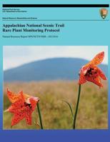 Appalachian National Scenic Trail Rare Plant Monitoring Protocol 1491237929 Book Cover