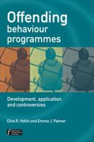 Offending Behaviour: Moral Reasoning, Criminal Conduct and the Rehabilitation of Offenders 0470023368 Book Cover