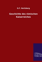 Geschichte Des Romischen Kaiserreiches 1149756748 Book Cover