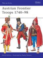 Austrian Frontier Troops 1740-98 (Men-at-Arms) 1841767018 Book Cover