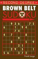 Second-Degree Brown Belt Sudoku (Martial Arts Sudoku) 1402737165 Book Cover