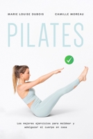 PILATES: Los mejores ejercicios para moldear y adelgazar el cuerpo en casa (Spanish Edition) B0CJKV4TT1 Book Cover