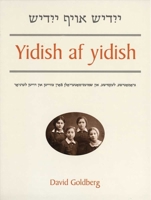 Yidish af Yidish: Grammatical, Lexical, and Conversational Materials for the Second and Third Years of Study (Yale Language Series) 030018946X Book Cover