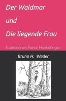 Der Waldmar: und Die liegende Frau B09L51GFX9 Book Cover