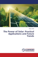 The Power of Solar: Practical Applications and Future Trends 6207470974 Book Cover