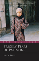 Prickly Pears of Palestine: The People Behind the Politics (Revised) 1903070813 Book Cover