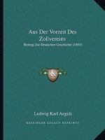 Aus Der Vorzeit Des Zollvereins 3743663759 Book Cover