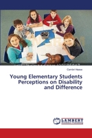 Young Elementary Students Perceptions on Disability and Difference 3659639907 Book Cover