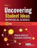 Uncovering Student Ideas in Physical Science, Volume 3: 32 New Matter and Energy Formative Assessment Probes - PB274X3 1681406047 Book Cover