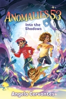 Anomalies 53: Into the Shadows 0063245884 Book Cover