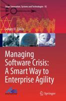 Managing Software Crisis: A Smart Way to Enterprise Agility 3319779168 Book Cover