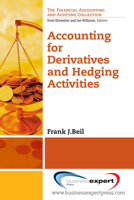 Accounting for Derivatives and Hedging Activities 1606495909 Book Cover