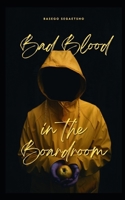 Bad Blood in the Boardroom (The Pinnacle Thrillers) B0F4P1KKBQ Book Cover