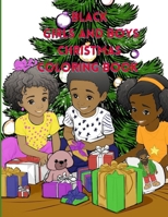 Black Girls and Boys Christmas Coloring Book: Christmas Coloring Book for Children B0CM9RW7YN Book Cover