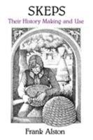 Skeps: Their History, Making and Use 0907908381 Book Cover