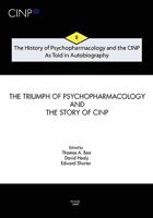 The History Of Psychopharmacology And The Cinp   As Told In Autobiography: The Triumph Of Psychopharmacology And The Story Of Cinp (Volume 2) 9634081819 Book Cover