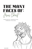 The Many Faces of Jesus B0F14SV5NC Book Cover