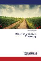 Bases of Quantum Chemistry 3659387304 Book Cover