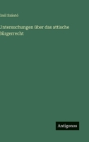 Untersuchungen über das attische Bürgerrecht 3563300615 Book Cover