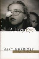 A LAZY EYE: Stories 0099701413 Book Cover