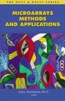 Microarrays Methods and Applications: Nuts & Bolts 0966402766 Book Cover