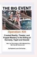 The Big Event -- Operation: Kill Kennedy B0CG2Y7TXB Book Cover