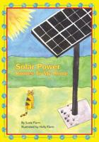Solar Power Comes to My Home 1419694405 Book Cover