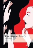 Thématiques - Tome 3 (French Edition) 2342378432 Book Cover