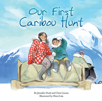 Our First Caribou Hunt (English) 1772270229 Book Cover